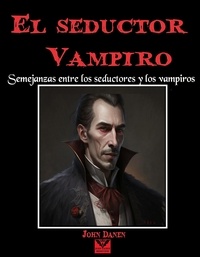  John Danen - El seductor vampiro.