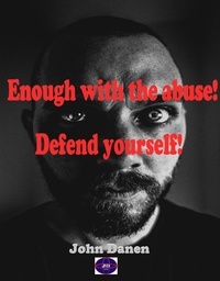  John Danen - Enought with the abuse! Defend yourself!.