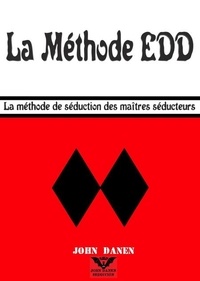  John Danen - La Méthode EDD.