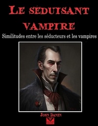  John Danen - Le sedusant vampire.