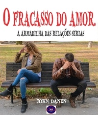  John Danen - O fracasso do amor..