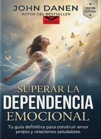 Superar la dependencia emocional