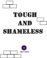 Téléchargements mp3 gratuits Tough and Shameless  par John Danen