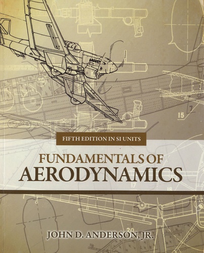 John David Anderson - Fundamentals of Aerodynamics.
