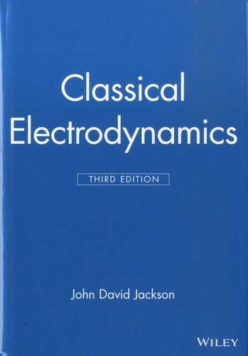 John David Jackson - Classical Electrodynamics.