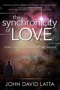  John David Latta - The Synchronicity of Love.
