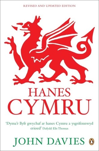 John Davies - Hanes Cymru (A History of Wales in Welsh).