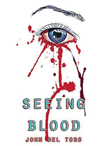  John Del Toro - Seeing Blood.