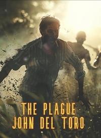  John Del Toro - The Plague.