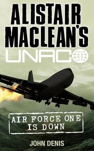 John Denis et Alistair MaClean - Air Force One is Down.