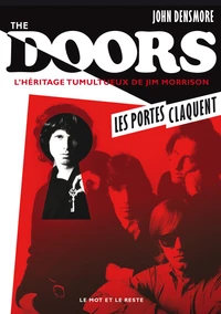 The Doors, les portes claquent