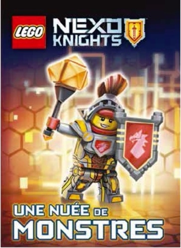 John Derevlany et Mark Hoffmeier - LEGO Nexo Knights - Une nuée de monstres.
