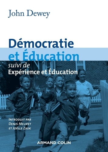 Démocratie et Education suivi de Expérience et Education