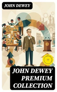 JOHN DEWEY Premium Collection