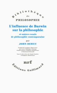 John Dewey - L'influence de Darwin sur la philosophie et autres essais de philosophie contemporaine.