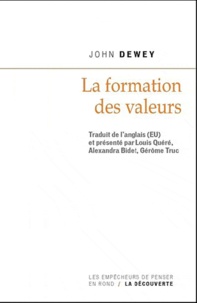 John Dewey - La formation des valeurs.
