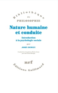 John Dewey - Nature humaine et conduite - Introduction à la psychologie sociale.