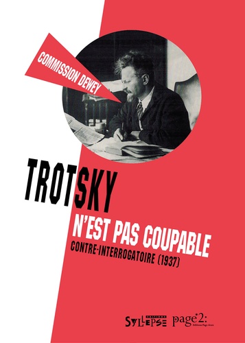 Trotsky n'est pas coupable. Contre-interrogatoire (1937)