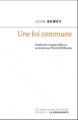 John Dewey - Une foi commune.
