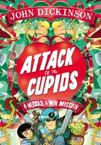 John Dickinson - Attack of the Cupids.