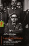 John Dinges - Les années Condor - Comment Pinochet et ses alliés ont propagé le terrorisme sur trois continents.