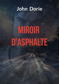 Miroir d'asphalte