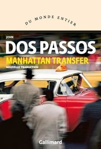 John Dos Passos - Manhattan Transfer.
