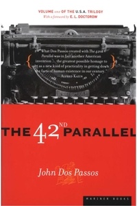 John Dos Passos - The 42nd Parallel.