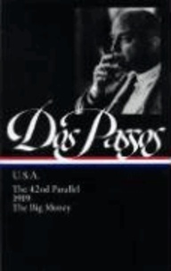 John Dos Passos - USA Trilogy - The 42nd Parallel / 1919 / the Big Money.