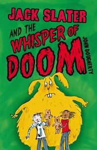 John Dougherty - Jack Slater and the Whisper of Doom.