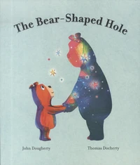 The Bear-Shaped Hole