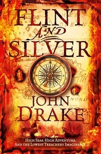 John Drake - Flint and Silver.
