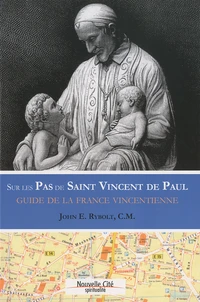 Sur les pas de Saint Vincent de Paul