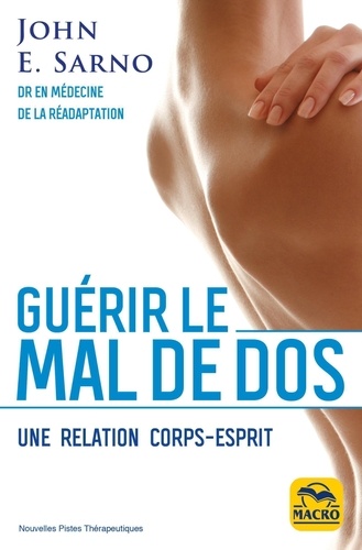 Guérir le mal de dos. Une relation corps-esprit