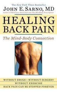 John E. Sarno - Healing Back Pain - The Mind-Body Connection.