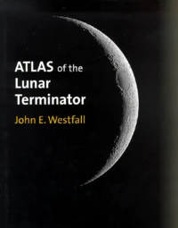 Atlas Of The Lunar Terminator