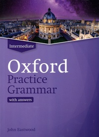 John Eastwood - Oxford Practice Grammar Intermediate with answers.