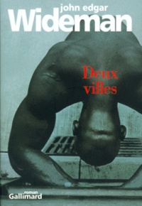 John-Edgar Wideman - Deux Villes.