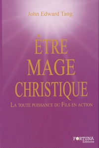 Etre mage christique - La toute puissance du Fils en action.pdf