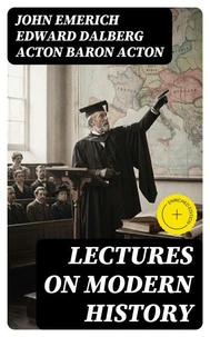 Lectures on Modern history