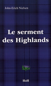 John-Erich Nielsen - Le serment des Highlands.