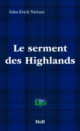 John-Erich Nielsen - Le serment des highlands.