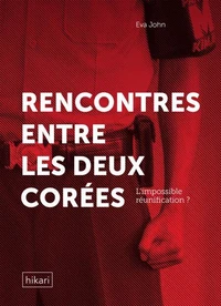 Rencontres en les deux Corées