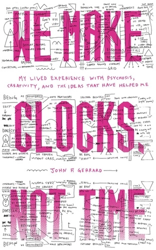  John F. Gerrard - We Make Clocks, Not Time.