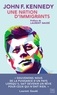 John F. Kennedy - Une nation d'immigrants - Préface de Laurent Gaudé.