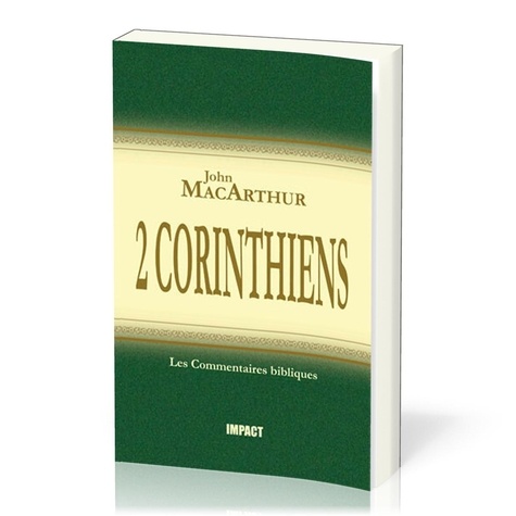John F. MacArthur - 2 Corinthiens - Commentaires bibliques.