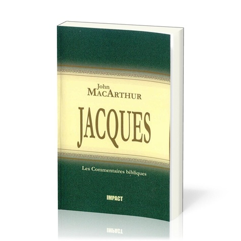 John F. MacArthur - Jacques - Commentaires bibliques.