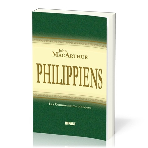 John F. MacArthur - Philippiens - Commentaires bibliques.