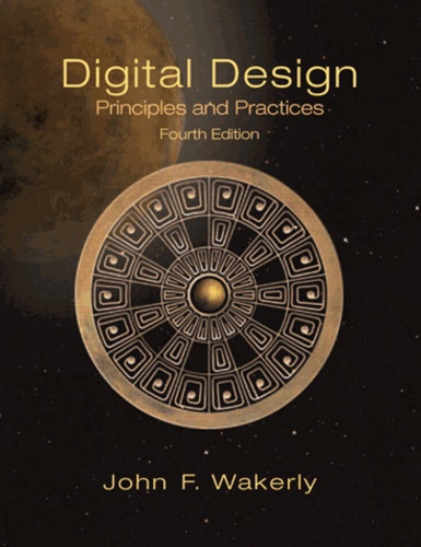 John-F Wakerly - Digital Design : Principles and practices.