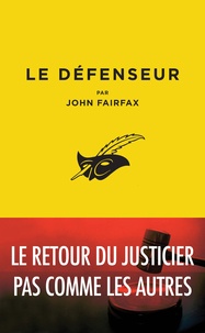 Télécharger des livres google books pdf en ligne Le Défenseur 9782702448755 (French Edition) par John Fairfax MOBI FB2